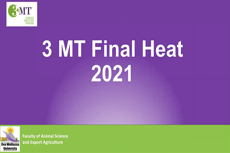 Three Minute Thesis (3MT) Competition 2021 by Faculty of Animal Science and Export Agriculture